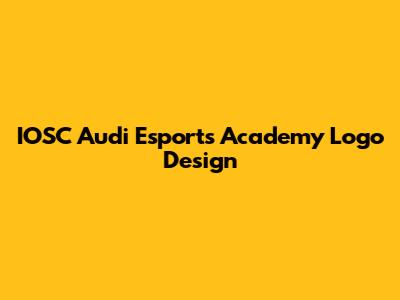 IOSC Audi Esports Academy Logo Design