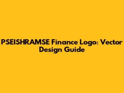 PSEISHRAMSE Finance Logo: Vector Design Guide